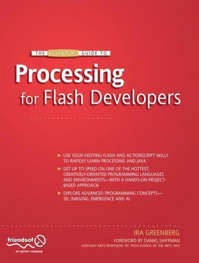 The Essential Guide to Processing for Flash Developers
