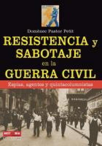 Resistencia y sabotaje en la Guerra Civil