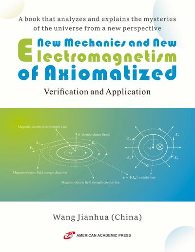 New Mechanics and New Electromagnetism of Axiomatized