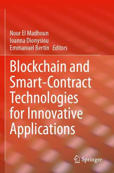 Blockchain and Smart-Contract Technologies for Innovative Applications