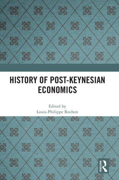 History of Post-Keynesian Economics