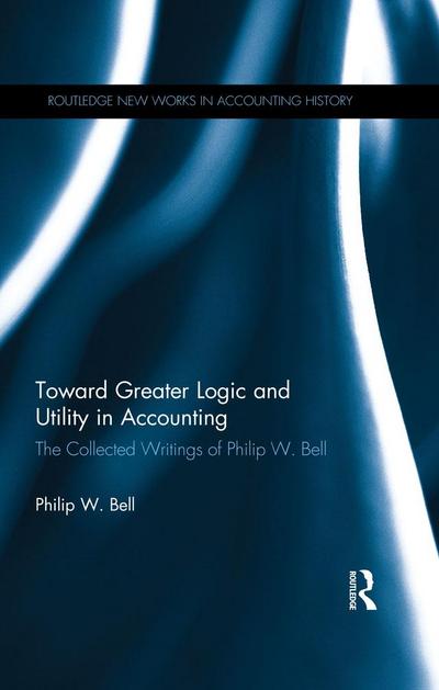 Toward Greater Logic and Utility in Accounting