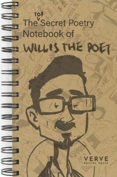 The Top  Secret Poetry Notebook of Willis the Poet