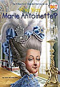Who Was Marie Antoinette?