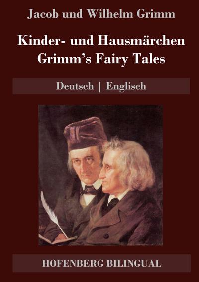 Kinder- und Hausmärchen / Grimm’s Fairy Tales