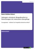 Salutogen orientierte Biografiearbeit in Einrichtungen der stationären Altenpflege