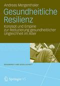 Gesundheitliche Resilienz von Andreas Mergenthaler | Taschenbuch