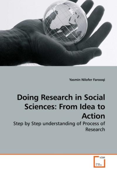 Doing Research in Social Sciences: From Idea to Action