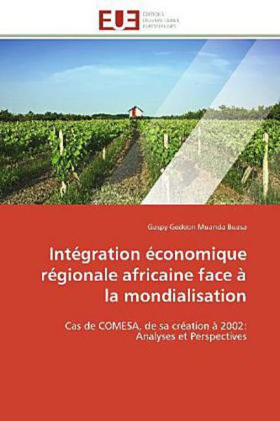 Intégration économique régionale africaine face à la mondialisation