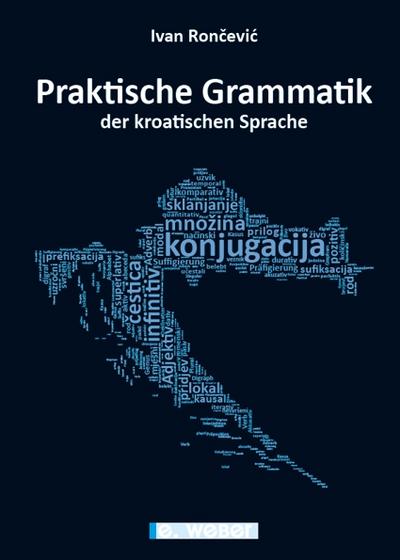 Praktische Grammatik der kroatischen Sprache