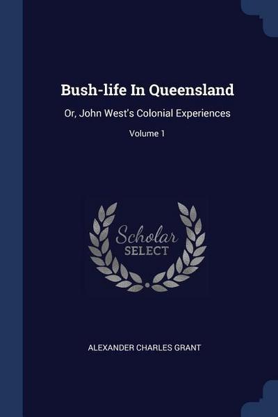Bush-life In Queensland