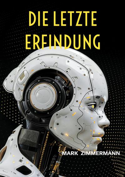 Die letzte Erfindung