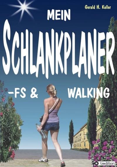 MEIN SCHLANKPLANER -FS & WALKING