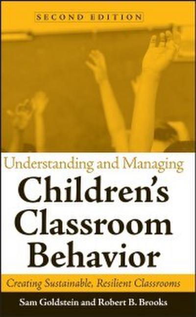 Understanding and Managing Children’s Classroom Behavior