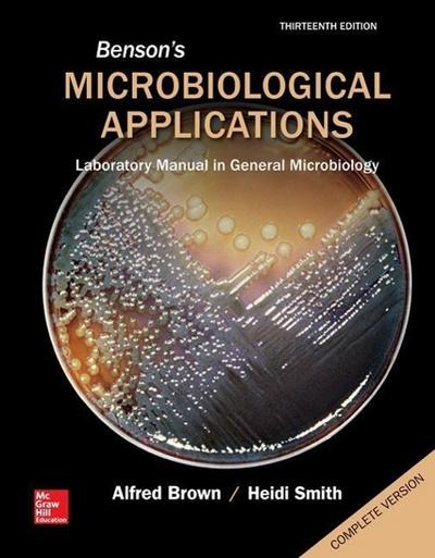 Benson’s Microbiological Applications Complete Version