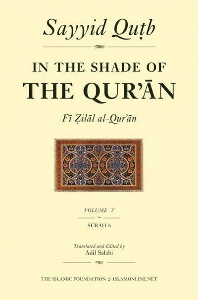 In the Shade of the Qur’an Vol. 5 (Fi Zilal Al-Qur’an)