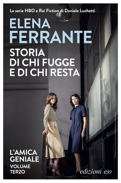 Storia di chi fugge e di chi resta. L’amica geniale