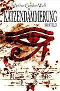 Katzendämmerung - Mystery-Thriller (Spannung, Abenteuer, Drama): Roman