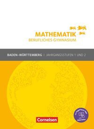 Mathematik - Berufliches Gymnasium - Baden-Württemberg - Jahrgangsstufen 1/2