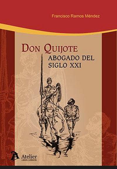 Don Quijote. Abogado del Siglo XXI