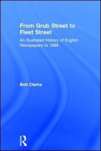 From Grub Street to Fleet Street