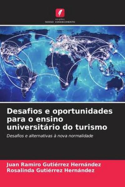 Desafios e oportunidades para o ensino universitário do turismo