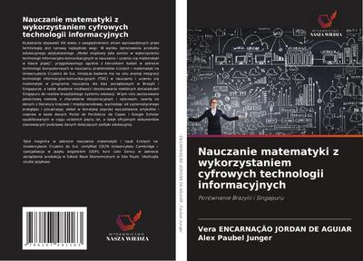 Nauczanie matematyki z wykorzystaniem cyfrowych technologii informacyjnych