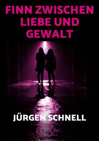 Finn zwischen Liebe und Gewalt