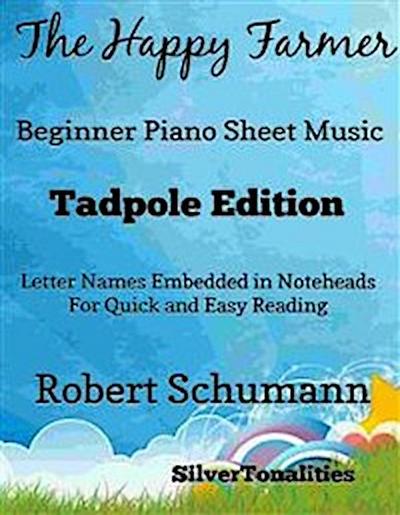 The Happy Farmer Beginner Piano Sheet Music Tadpole Edition