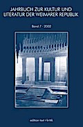 Jahrbuch zur Kultur und Literatur der Weimarer Republik 7