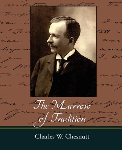 The Marrow of Tradition