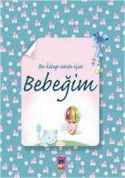 Bu Kitap Senin icin Bebegim