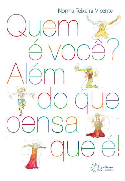 Quem é você? Além do que pensa que é!