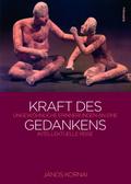 Kraft des Gedankens: Ungewöhnliche Erinnerungen an eine intellektuelle Reise