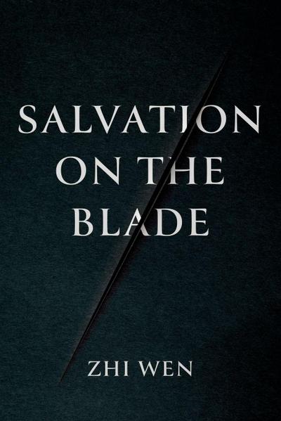 Salvation on the Blade