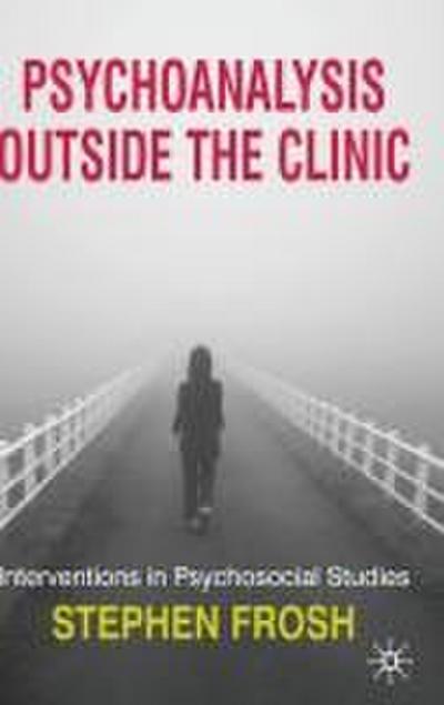 Psychoanalysis Outside the Clinic