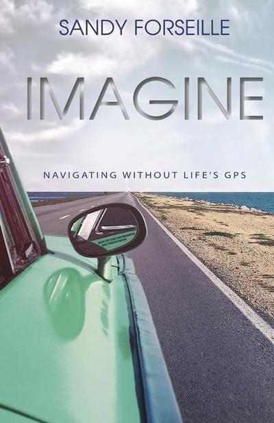 Imagine: Navigations Without Life’s GPS