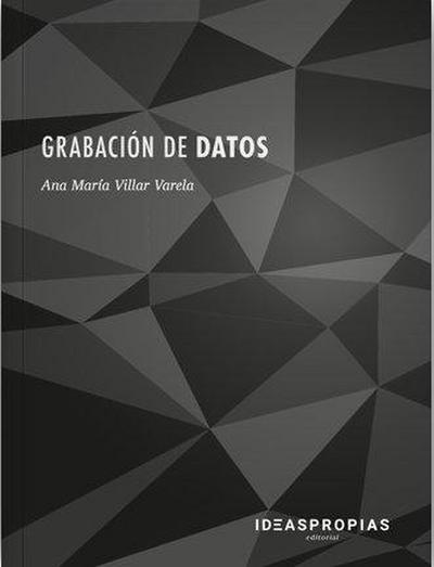 Grabación de datos : registro de la información en condiciones de seguridad y calidad