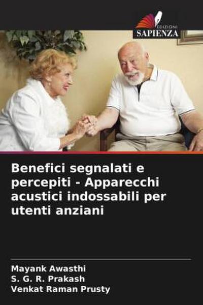 Benefici segnalati e percepiti - Apparecchi acustici indossabili per utenti anziani