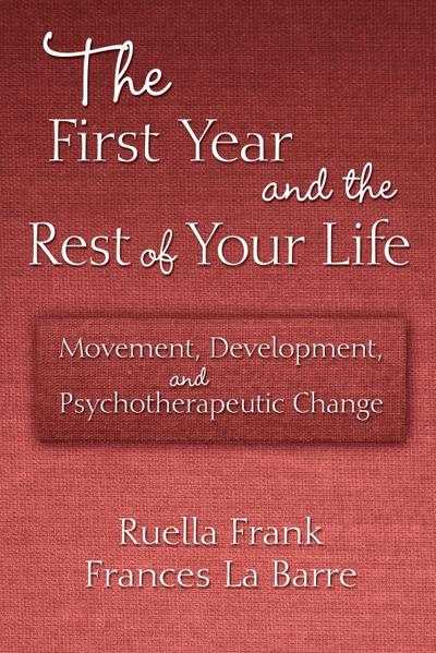 The First Year and the Rest of Your Life
