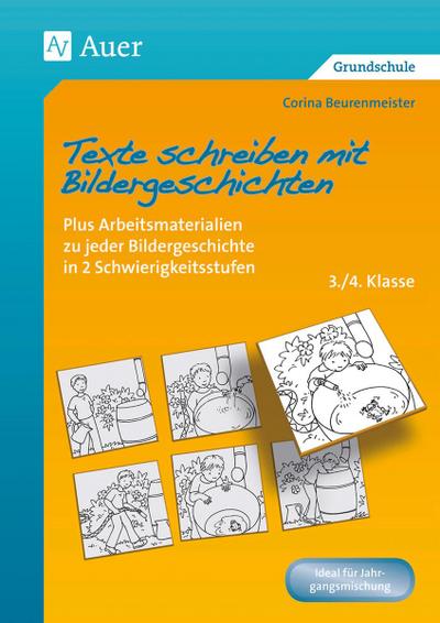 Texte schreiben mit Bildergeschichten 3./4. Klasse