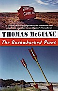 The Bushwhacked Piano