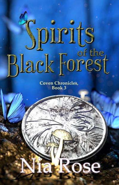 Spirits of the Black Forest (Coven Chronicles, #3)