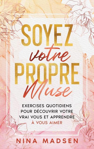 Soyez votre propre muse