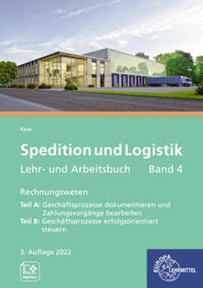 Spedition und Logistik, Lehr- und Arbeitsbuch, Band 4