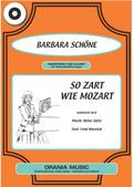 So zart wie Mozart