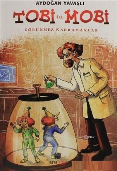 Tobi Ile Mobi - Görünmez Kahramanlar