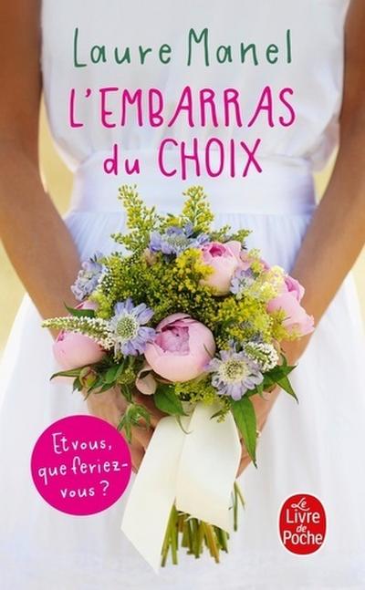 L’Embarras du choix