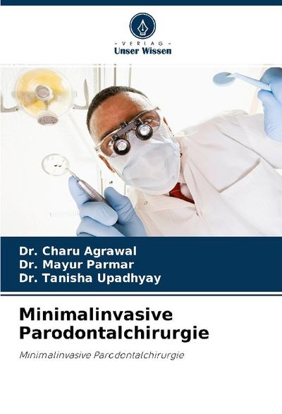 Minimalinvasive Parodontalchirurgie
