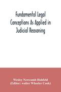 Fundamental legal conceptions as applied in judicial reasoning
